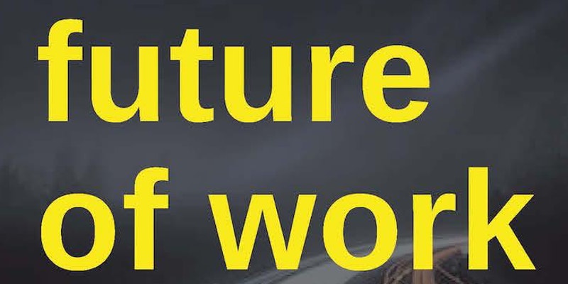 The Future of Work  Competing in a Disruptive World GLOBAL LEADER