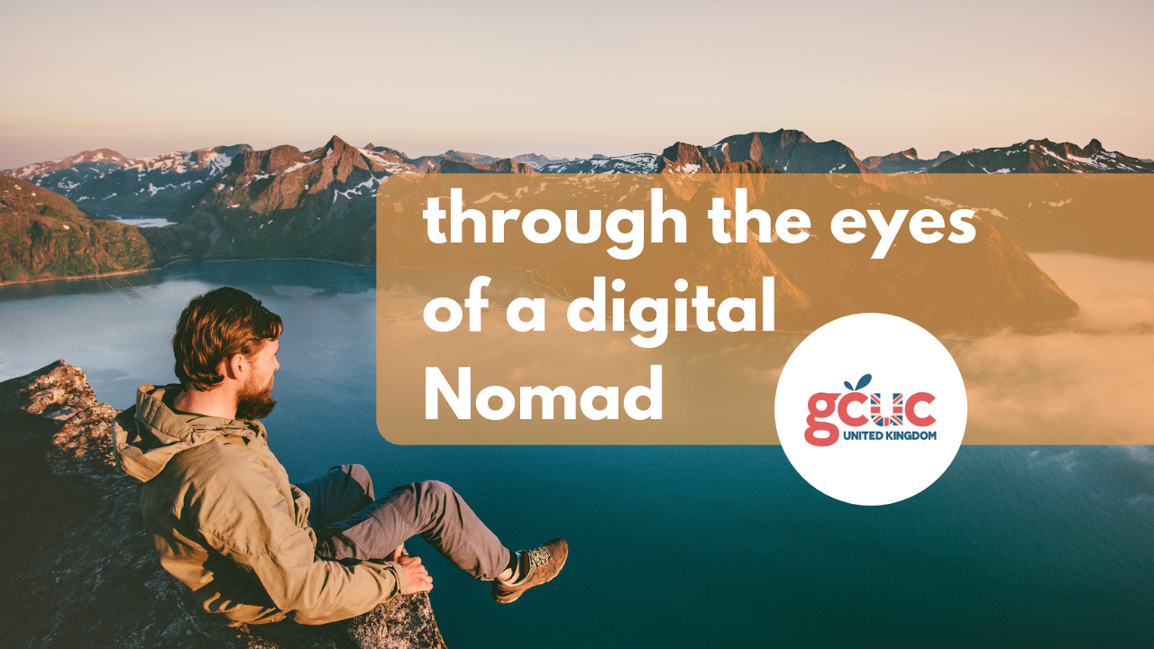 through the eyes of a digital Nomad