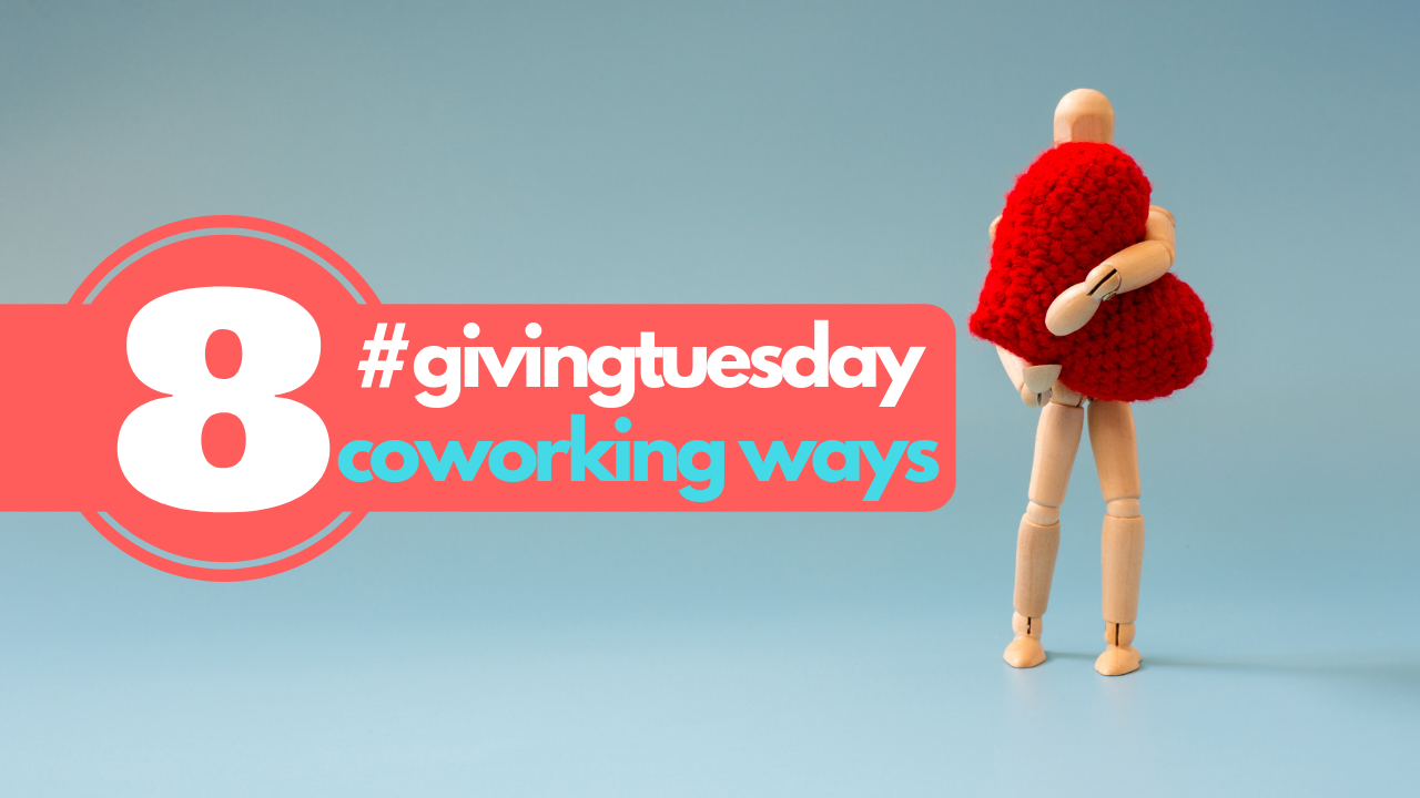 givingtuesdaycoworking ways