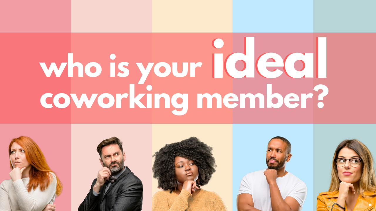 who is your ideal coworking member