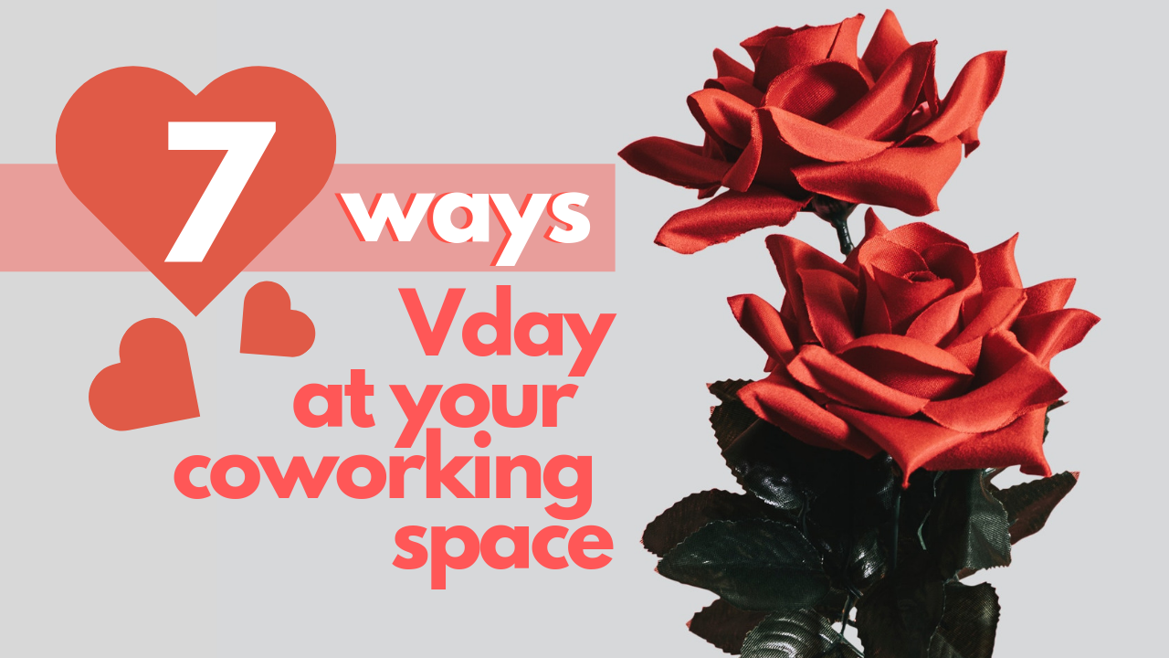 ways to spread the love in your coworking space