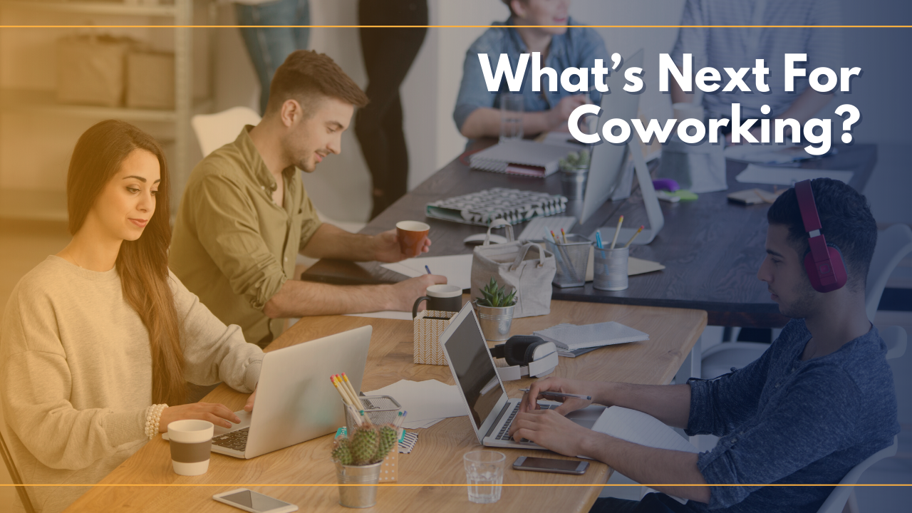 Whats Next For Coworking