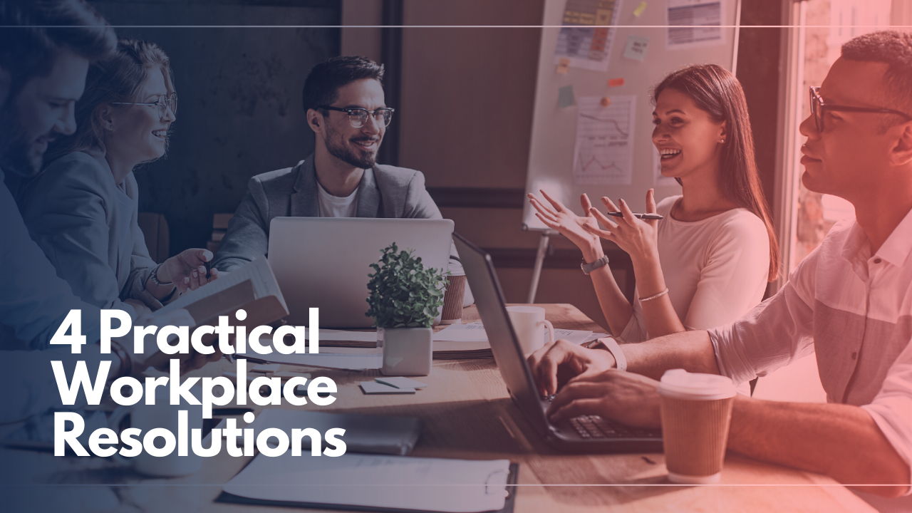 Workplace Resolutions