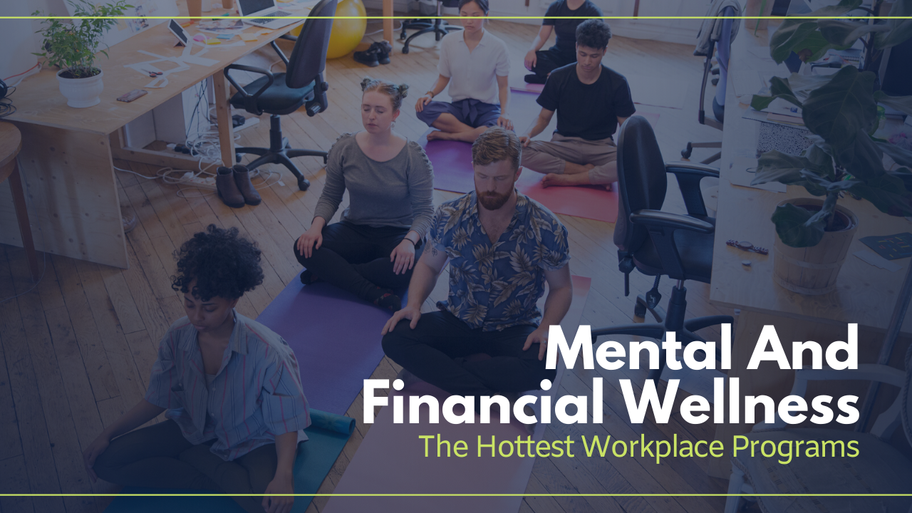 Mental and Financial Wellness