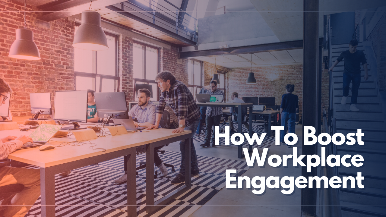 Workplace Engagement