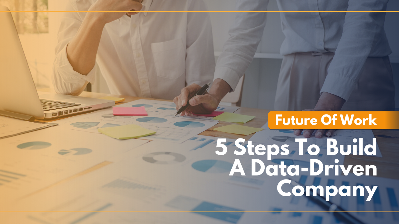 steps to build a data driven company