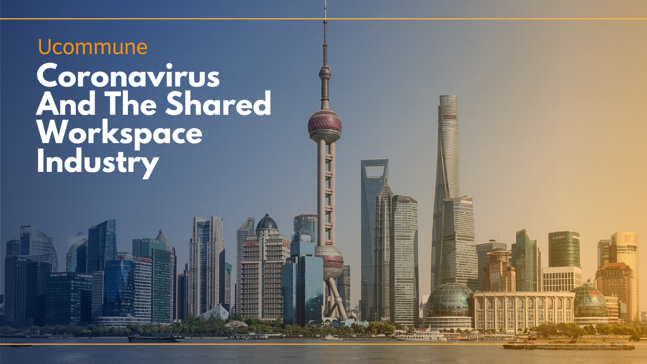 Coronavirus And The Shared Workspace Industry