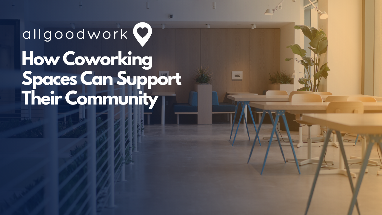How can coworking spaces can support their community
