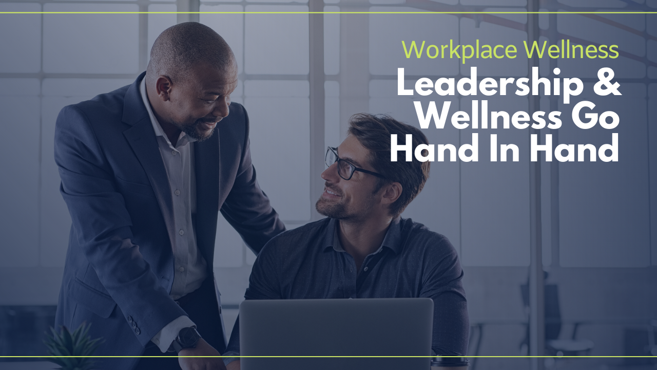 Leadership and Wellness