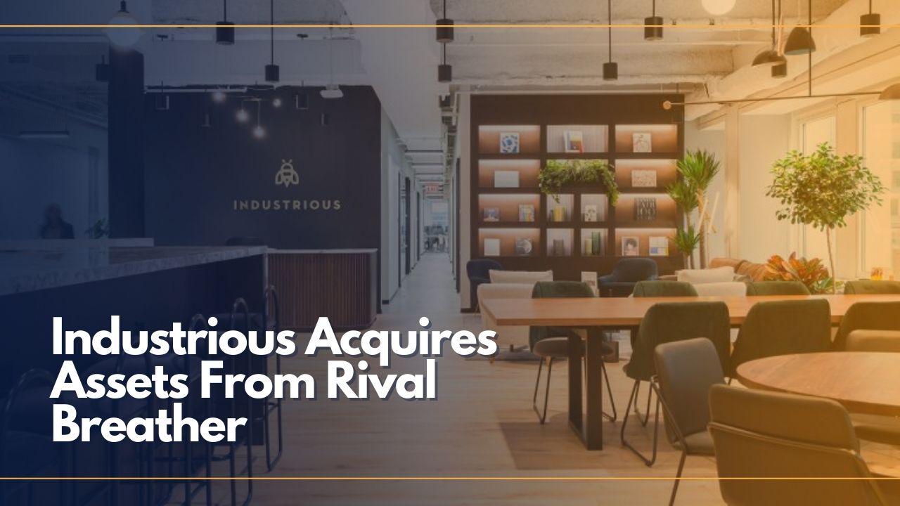 Industrious Acquires Assets From Rival Breather