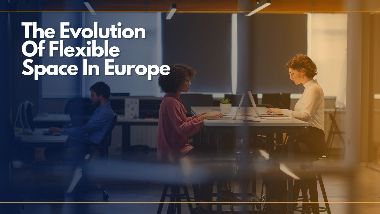 Flexible Workspace In Europe “Has Plenty Of Room To Grow”
