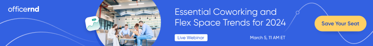 Essential Coworking and Flex Space Trends for 2024