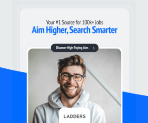 Aim Higher, Search Smarter - Ladders