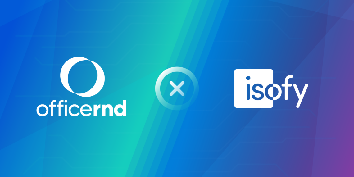 isofy and OfficeRnD Launch New Integration to Revolutionize Connectivity for Coworking and Flex Spaces