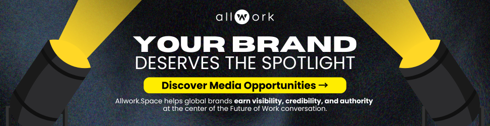 Your Brand Deserves The Spotlight - Advertise With Us - Allwork.Space