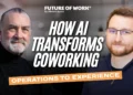 How AI Transforms Coworking: From Operations to Experience with Carlos Almansa