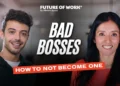 How to Learn From Bad Bosses Without Becoming One with Mita Mallik