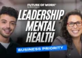 Leadership Mental Health The Business Priority Companies Can’t Ignore with Melissa Doman
